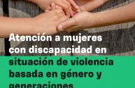 Afiche del Servicio de atención a mujeres con discapacidad en situación de violencia basada en género